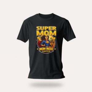 T-shirt | Super Mom MOM MODE